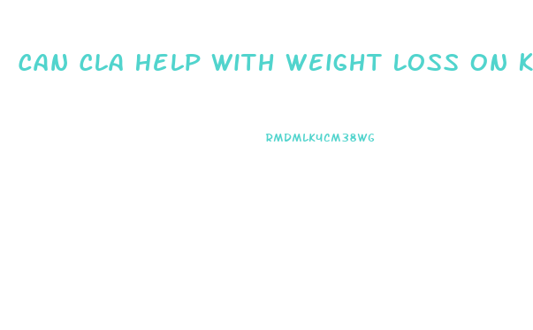 Can Cla Help With Weight Loss On Keto Diet