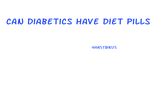 Can Diabetics Have Diet Pills