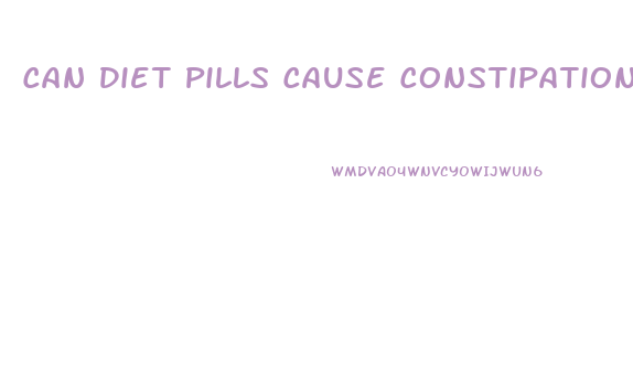 Can Diet Pills Cause Constipation