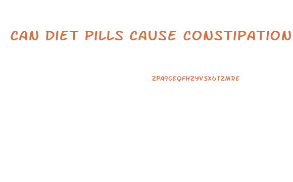 Can Diet Pills Cause Constipation