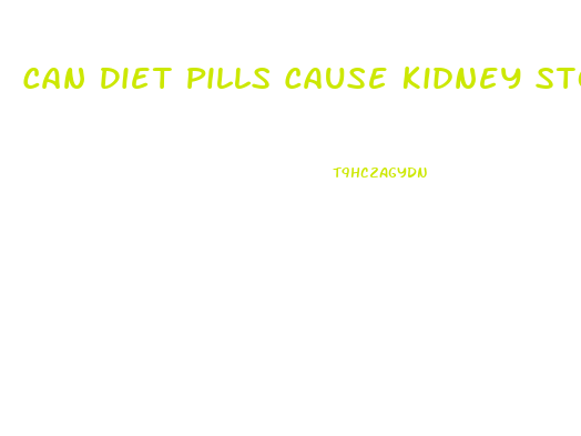 Can Diet Pills Cause Kidney Stones