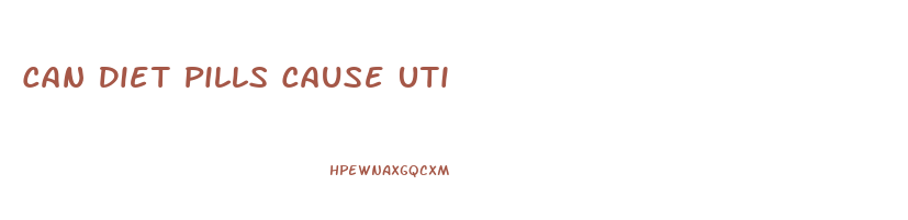 Can Diet Pills Cause Uti