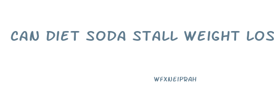 Can Diet Soda Stall Weight Loss