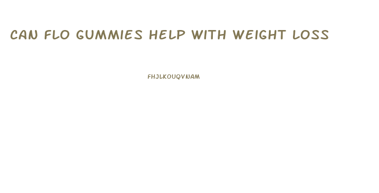 Can Flo Gummies Help With Weight Loss