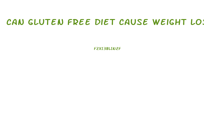 Can Gluten Free Diet Cause Weight Loss