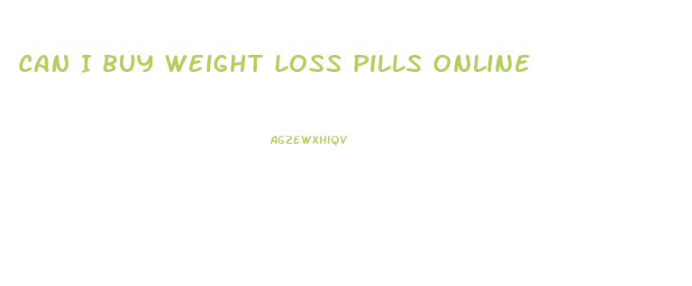 Can I Buy Weight Loss Pills Online