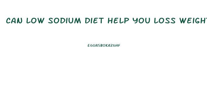 Can Low Sodium Diet Help You Loss Weight