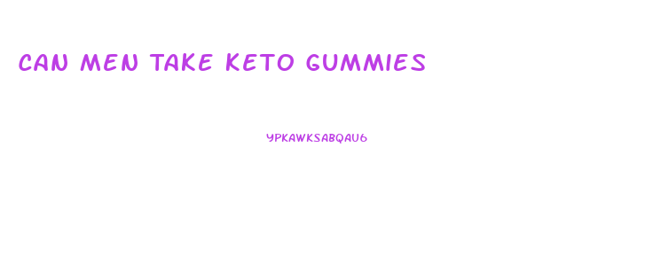 Can Men Take Keto Gummies