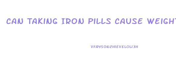 Can Taking Iron Pills Cause Weight Loss