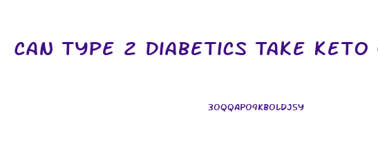 Can Type 2 Diabetics Take Keto Gummies