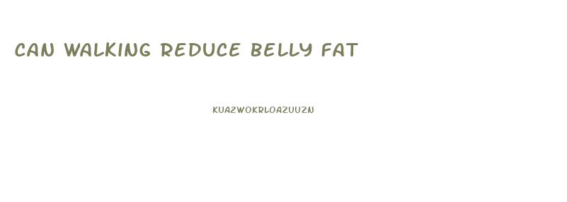 Can Walking Reduce Belly Fat