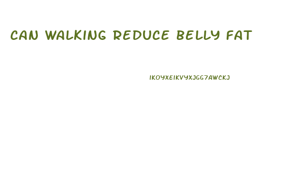 Can Walking Reduce Belly Fat