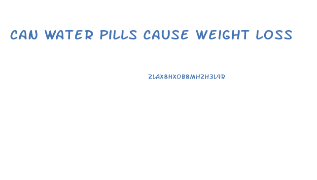 Can Water Pills Cause Weight Loss