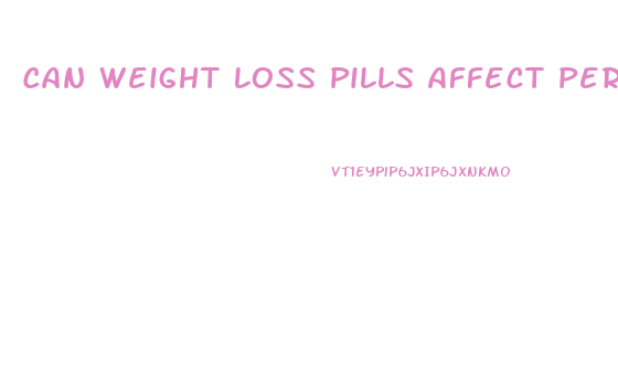 Can Weight Loss Pills Affect Periods