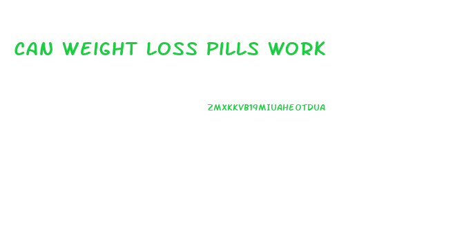 Can Weight Loss Pills Work