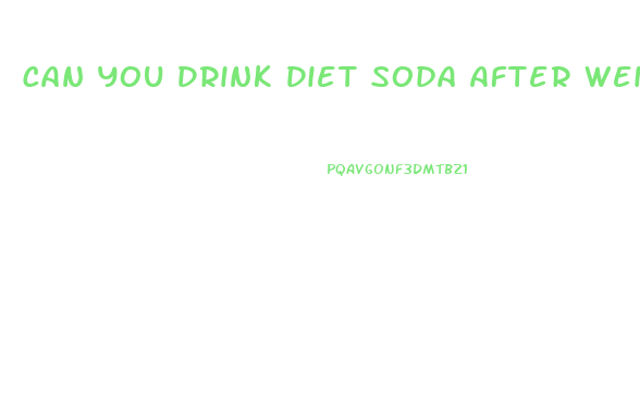 Can You Drink Diet Soda After Weight Loss Surgery