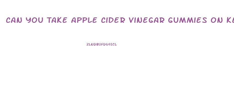 Can You Take Apple Cider Vinegar Gummies On Keto