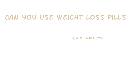 Can You Use Weight Loss Pills While On Depakote