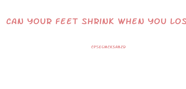 Can Your Feet Shrink When You Lose Weight