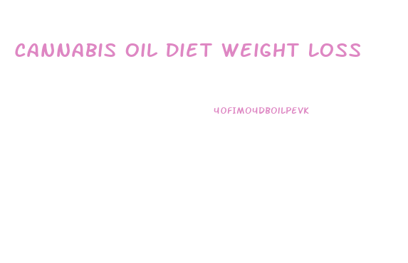 Cannabis Oil Diet Weight Loss
