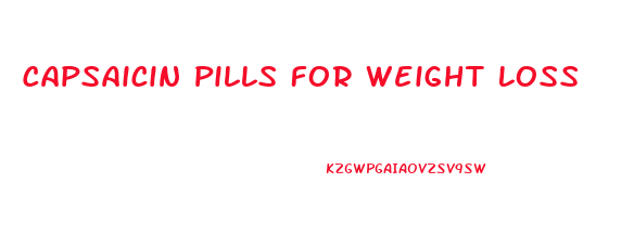 Capsaicin Pills For Weight Loss