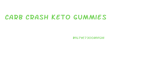 Carb Crash Keto Gummies