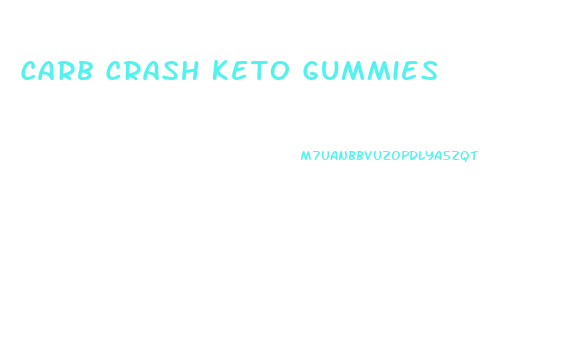 Carb Crash Keto Gummies