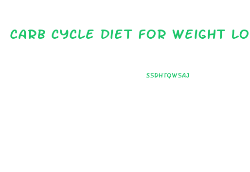 Carb Cycle Diet For Weight Loss