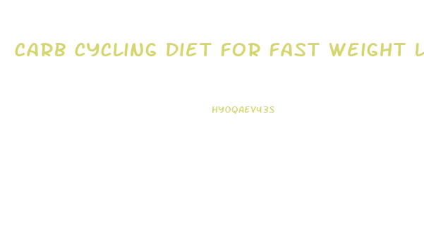 Carb Cycling Diet For Fast Weight Loss
