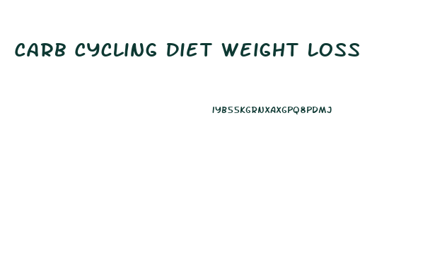 Carb Cycling Diet Weight Loss