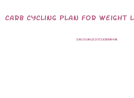 Carb Cycling Plan For Weight Loss 2024 Calorie Diet