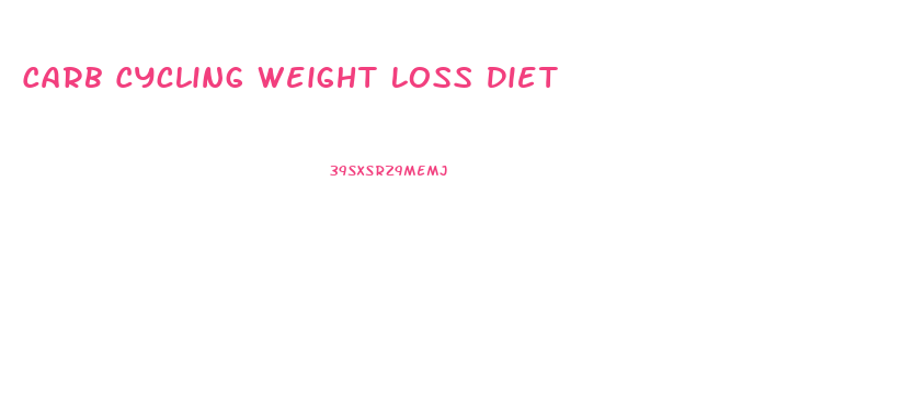 Carb Cycling Weight Loss Diet