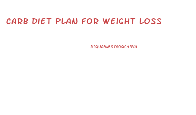 Carb Diet Plan For Weight Loss