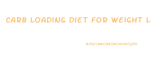 Carb Loading Diet For Weight Loss