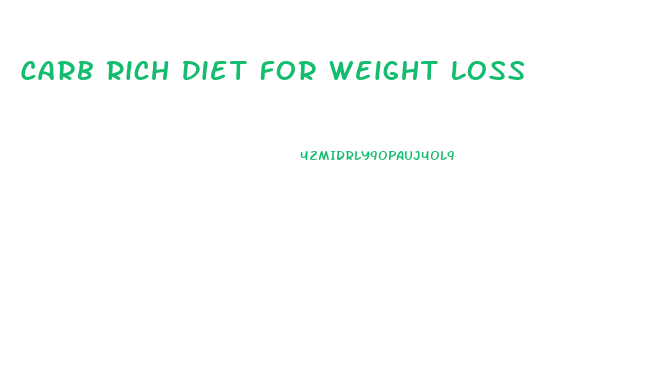 Carb Rich Diet For Weight Loss