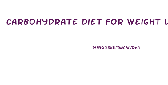 Carbohydrate Diet For Weight Loss