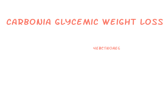 Carbonia Glycemic Weight Loss Pills
