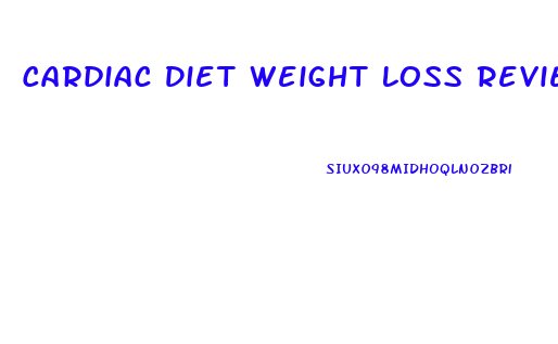 Cardiac Diet Weight Loss Review