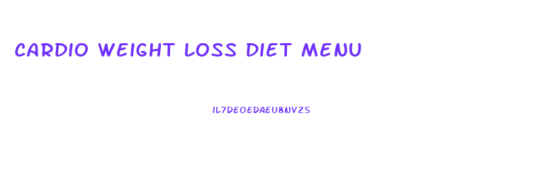 Cardio Weight Loss Diet Menu