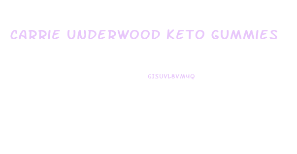 Carrie Underwood Keto Gummies