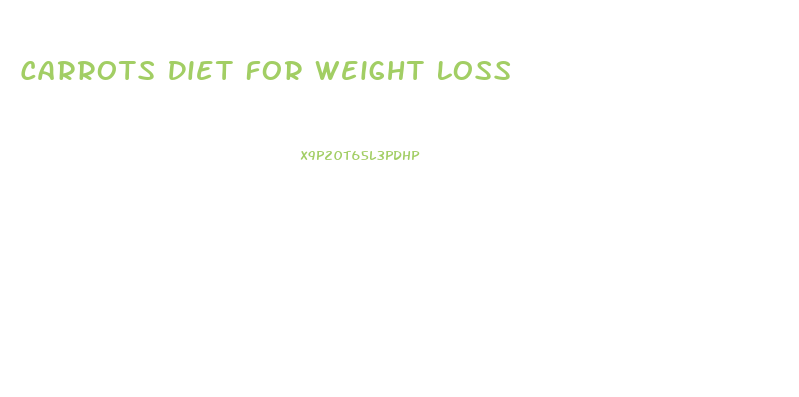 Carrots Diet For Weight Loss