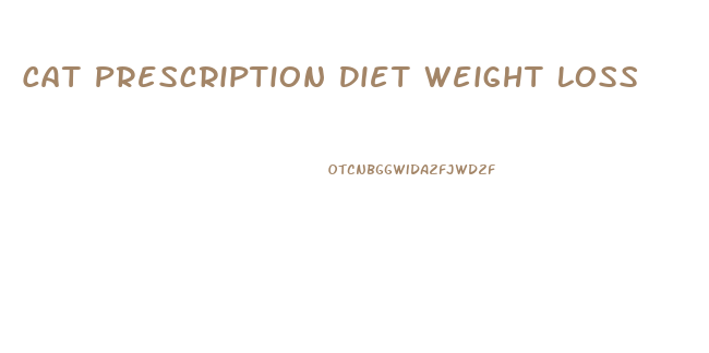 Cat Prescription Diet Weight Loss