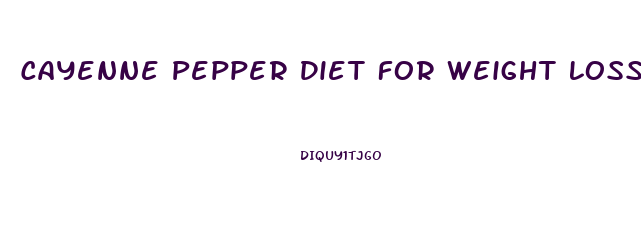 Cayenne Pepper Diet For Weight Loss