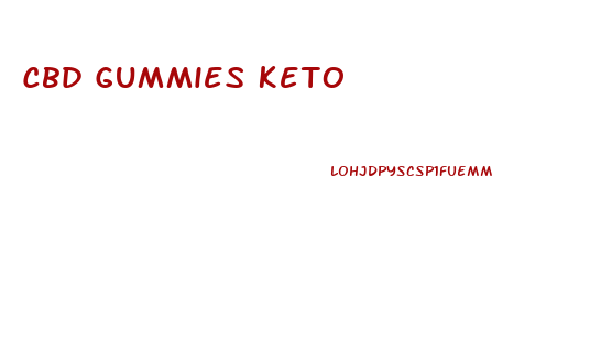 Cbd Gummies Keto