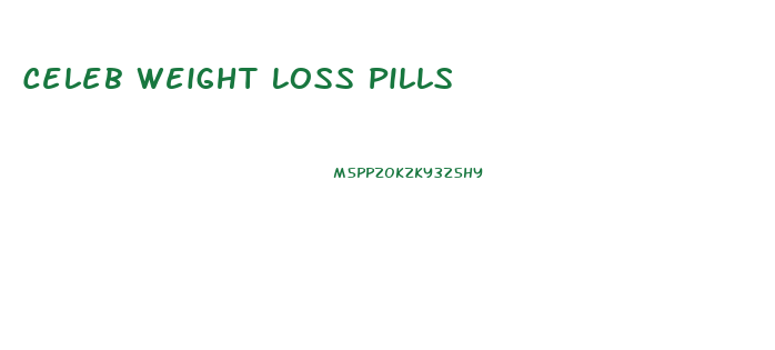 Celeb Weight Loss Pills