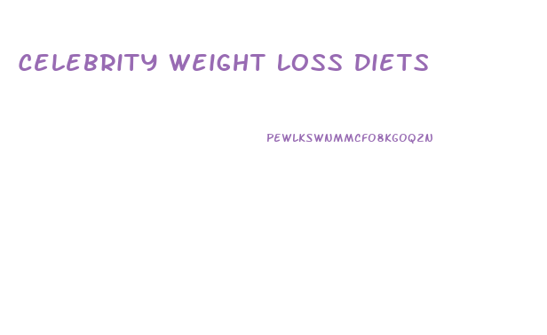 Celebrity Weight Loss Diets