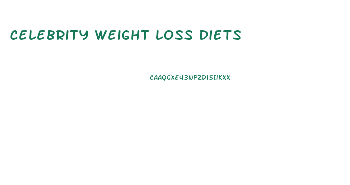 Celebrity Weight Loss Diets