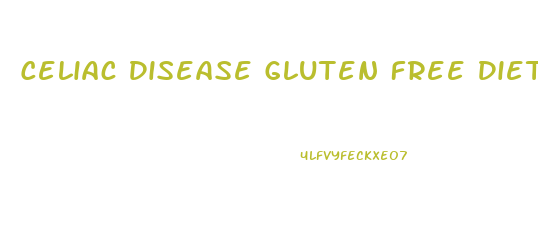 Celiac Disease Gluten Free Diet Weight Loss