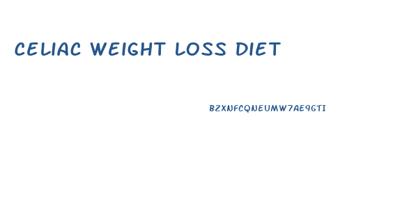 Celiac Weight Loss Diet