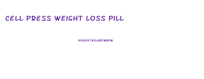Cell Press Weight Loss Pill